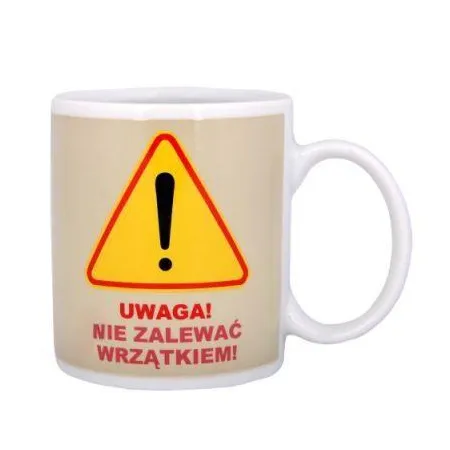 Niesamowity Demotywujący Kubek - Uwaga!-1633443